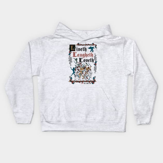 Live Laugh Love Medieval Style - funny retro vintage English history Kids Hoodie by Nemons